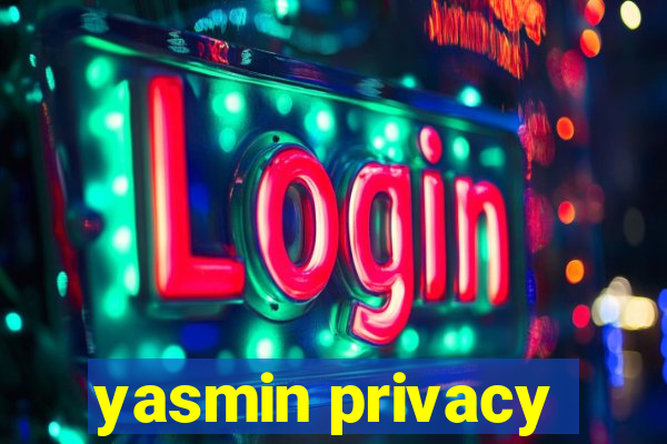 yasmin privacy